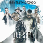 Baby Rasta Y Gringo Ft. Alexis Y Fido, J Quiles & Jory Boy - Que Será (Remix) MP3