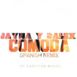 Jayma y Dalex Ft. Carlitos Rossy - Comoda MP3