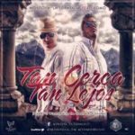 Montoya Ft. Yomo - Tan Cerca Tan Lejos MP3